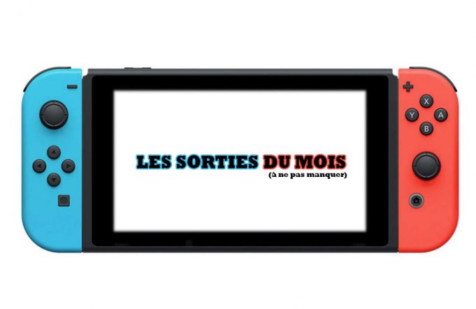 Quelques Sorties Jeux Vidéo Mai 2018 à suivre sur Nintendo Switch sorties mois nintendo switch