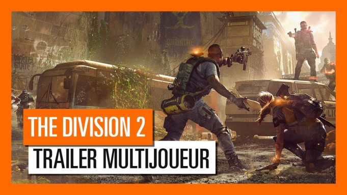 The Division 2 – Un nouveau Trailer pour le multi